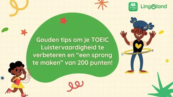 Geheimen om je TOEIC-luistervaardigheid te verbeteren en je score met 200 punten te verhogen