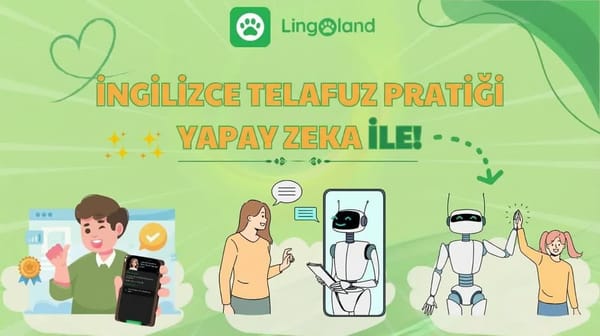 Yapay zekâ ile İngilizce telaffuzunuzu geliştirin.