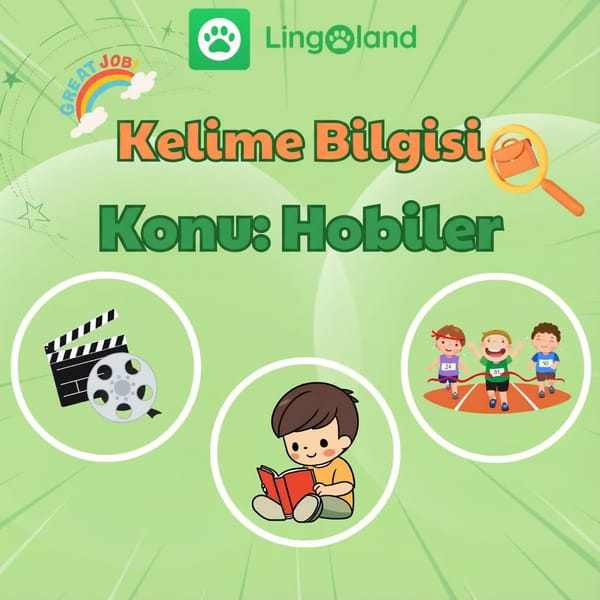Lingoland ile Hobiler Hakkındaki İngilizce Kelime Dağarcığınızı Genişletin