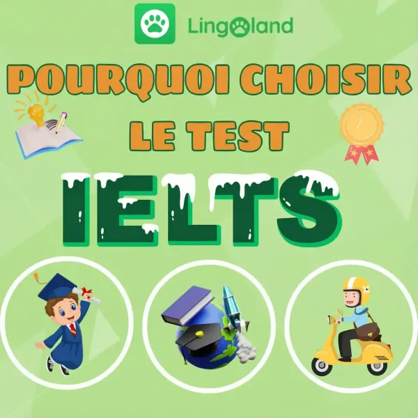Pourquoi choisir de passer l'examen IELTS ?