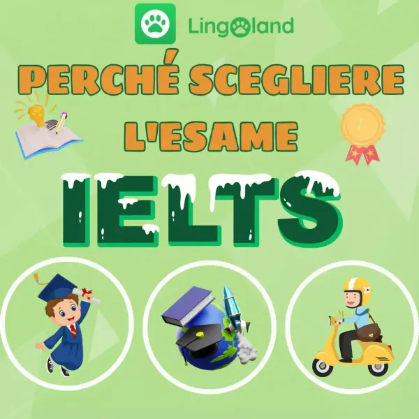 Perché scegliere di sostenere l'esame IELTS?
