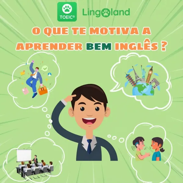 O que te motiva a aprender inglês bem?