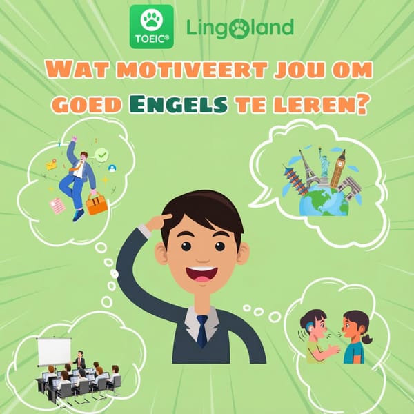 Wat motiveert jou om goed Engels te leren?