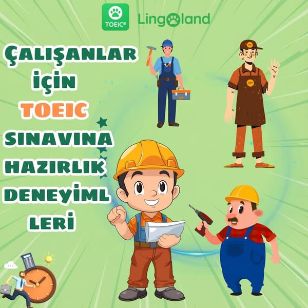 Çalışan Profesyoneller İçin TOEIC Sınavına Hazırlık İpuçları
