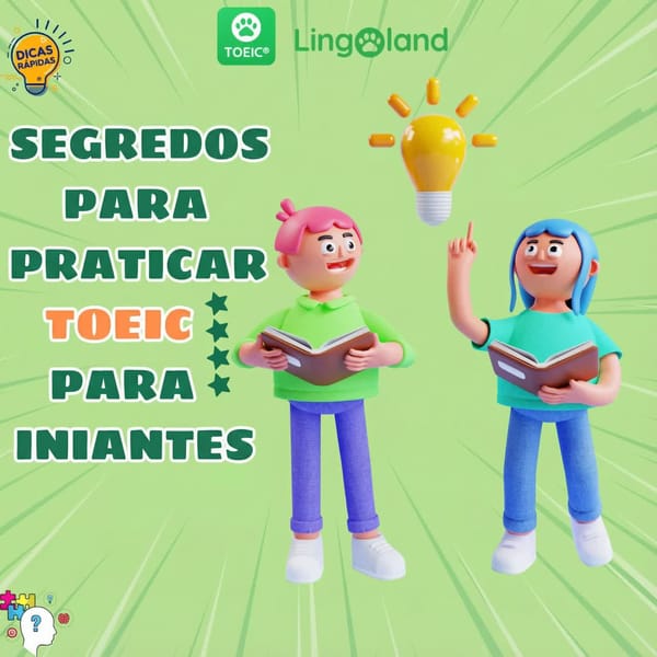 Dicas de preparação para o exame TOEIC para iniciantes